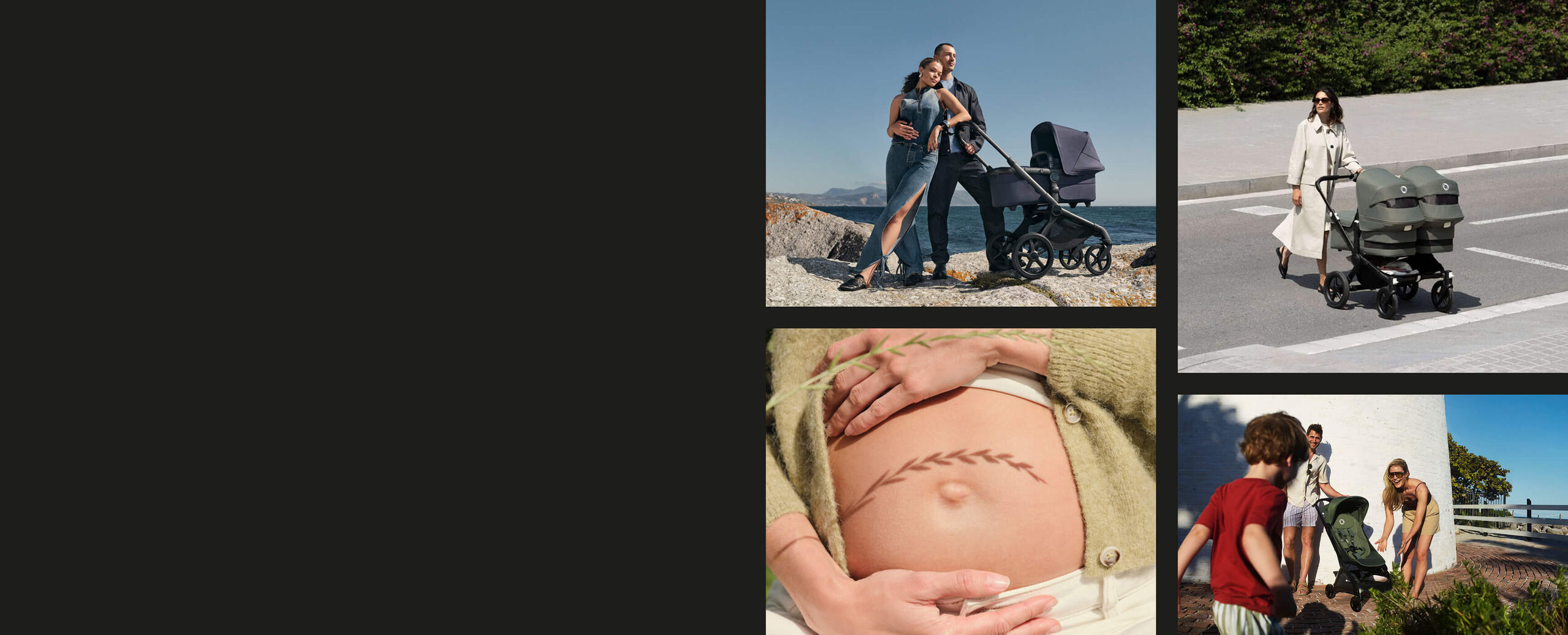 A collage of four photos. Top left: A stylish couple stands next to a Bugaboo Fox 5 Renew stroller on a rocky outcrop by the sea. Top right: A mom crosses the street with a Bugaboo Donkey 5 Twin stroller. Bottom left: A close-up of a mom's pregnant belly, with an oat branch casting a shadow over her. Bottom right: A boy runs to his parents in the Mediterranean countryside, as they stand beside a Bugaboo Butterfly 2 travel stroller.